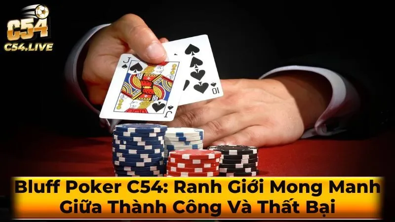 Cách Bluff hiệu quả