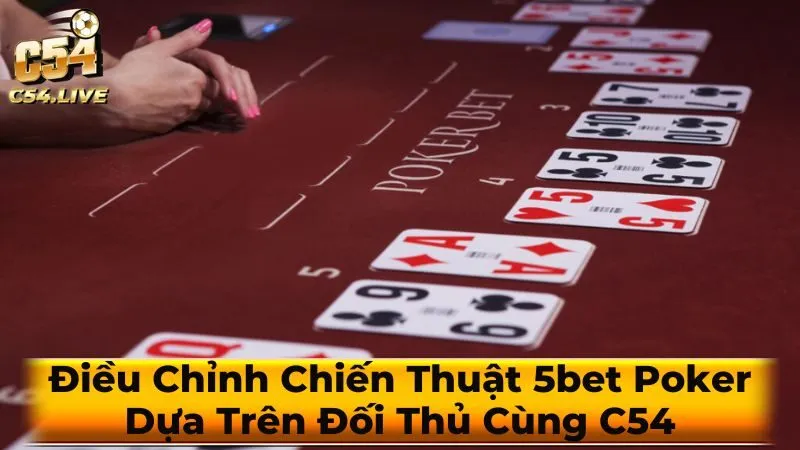 Những sai lầm thường gặp khi 5bet