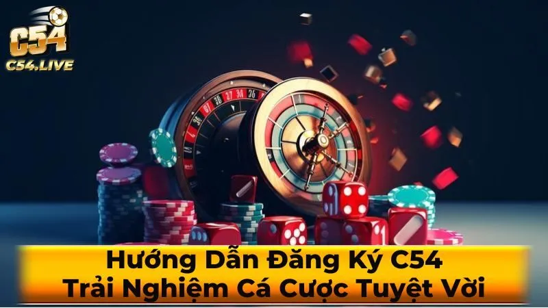 Hướng dẫn đăng ký c54 chi tiết